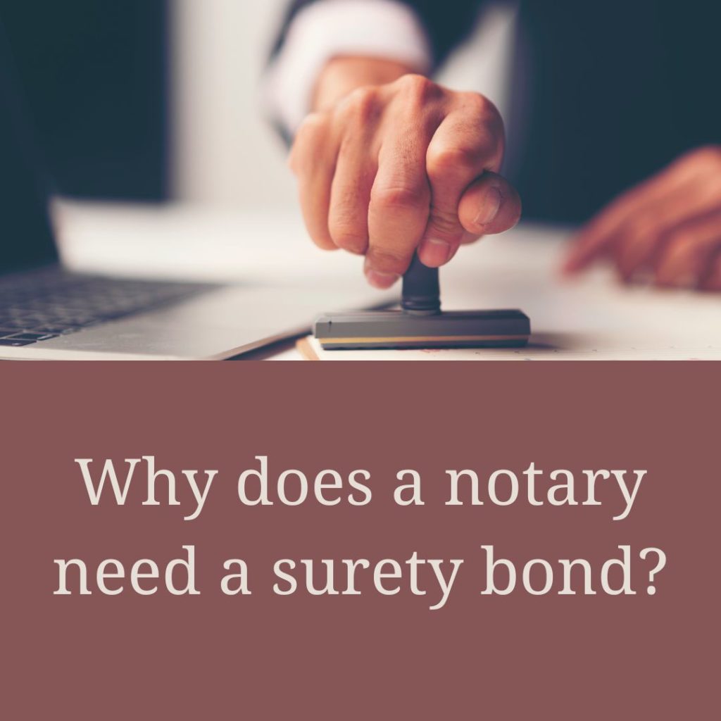 Why does a notary need a surety bond? - A notary person